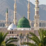 THE EXCELLENCE AND IMPORTANCE OF MADINAH TAYYIBAH